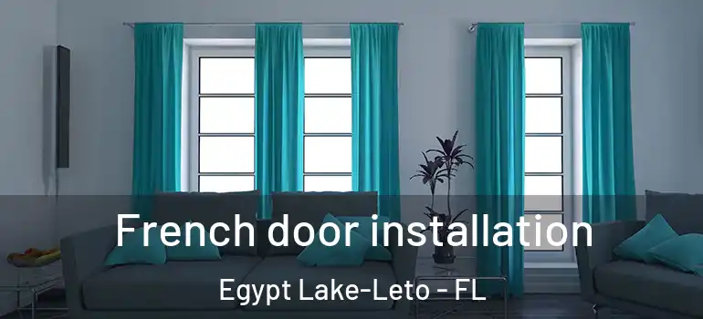  French door installation Egypt Lake-Leto - FL