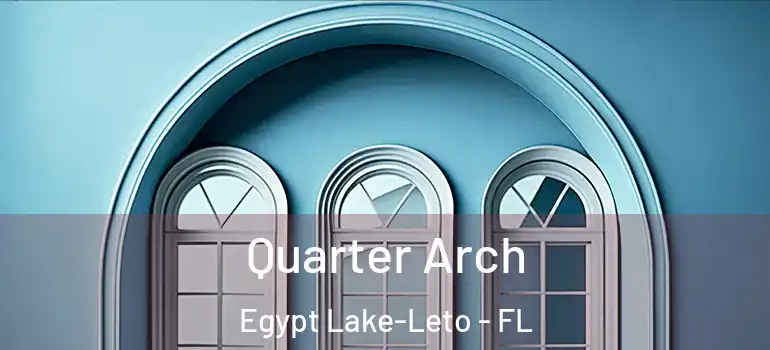  Quarter Arch Egypt Lake-Leto - FL