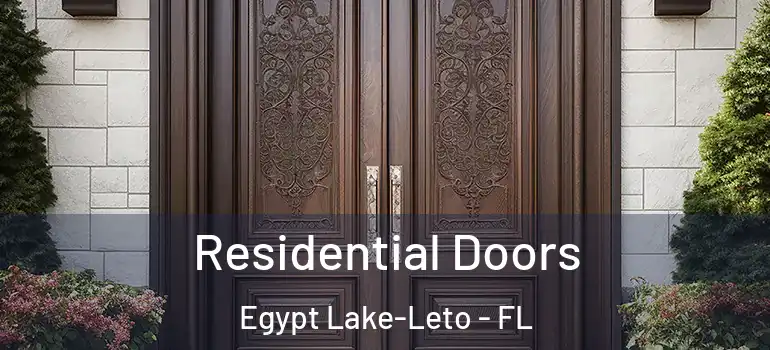  Residential Doors Egypt Lake-Leto - FL